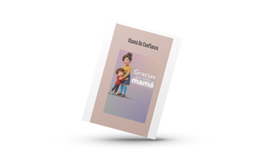 De Mamá Agobiada a Mamá Segura